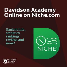 Davidson Academy Online is now on Niche.com! See student info, application info, statistics, reviews and more. Link to Niche profile in bio.